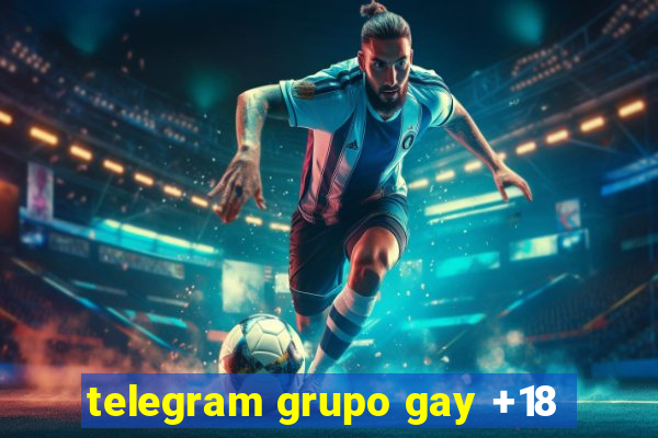 telegram grupo gay +18